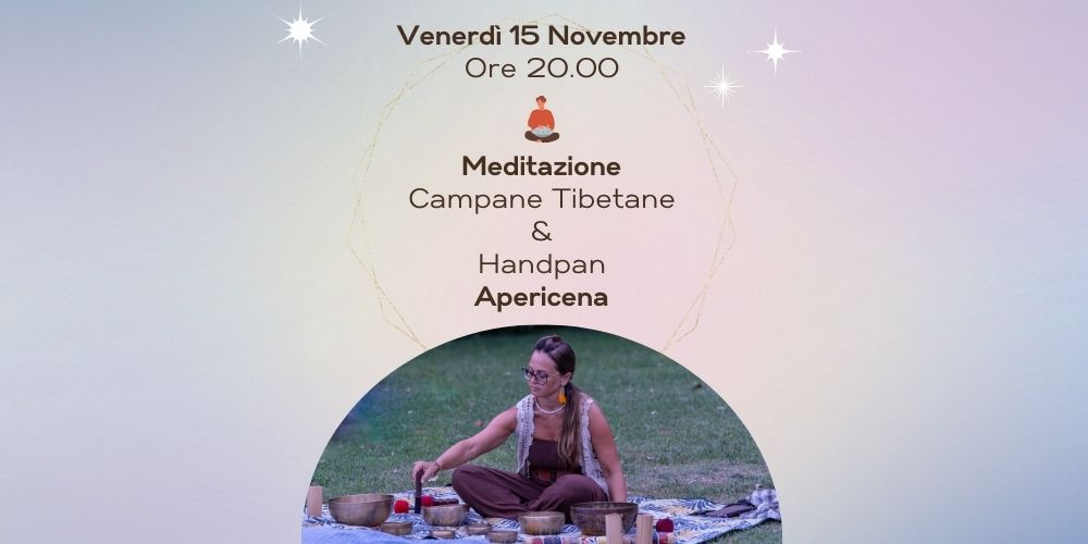💫 15 NOVEMBER – MEDITATION WITH HANDPAN AND APERIDINNER 💫
