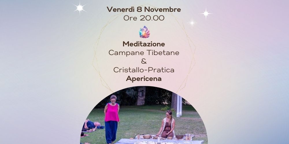 💫 8 NOVEMBER – MEDITATION WITH SOUND BATH AND APERIDINNER 💫