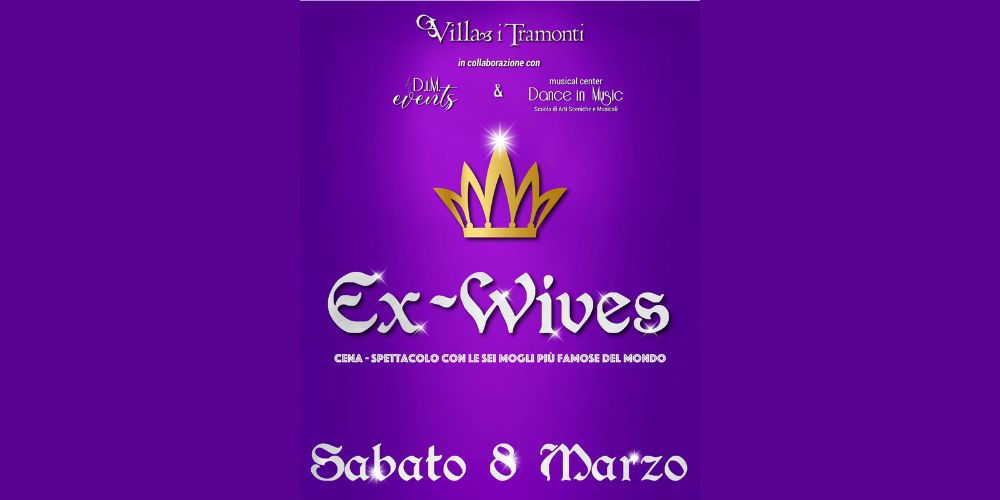👑 Saturday 8 March: EX WIVES 👸