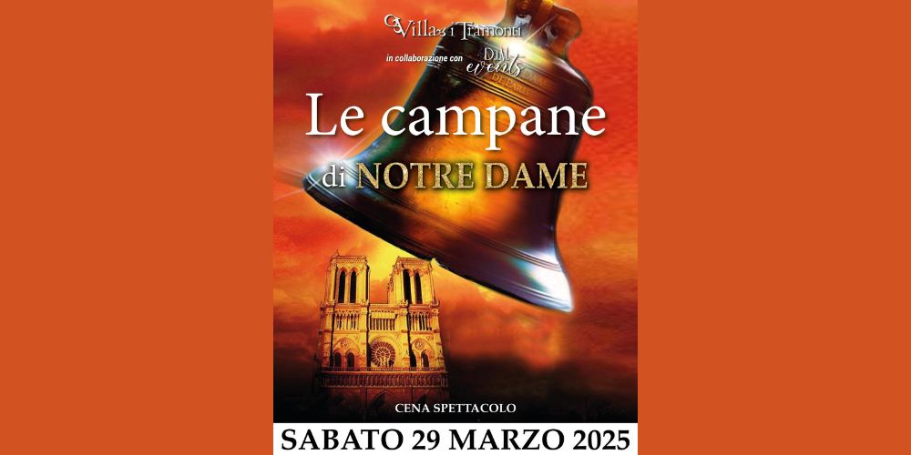 🔔 SABATO 29 MARZO “LO SPETTACOLO E’ SERVITO”: LE CAMPANE DI NOTREDAME 🔔