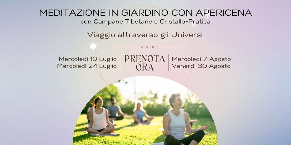 💫 MEDITAZIONE IN GIARDINO CON APERICENA 💫
