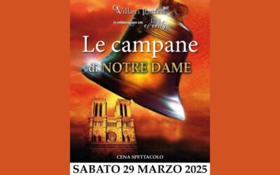 🔔 SABATO 29 MARZO “LO SPETTACOLO E’ SERVITO”: LE CAMPANE DI NOTREDAME 🔔